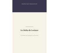 Le Delta de Lecture: les postulats du Pragmatisme Transcendant