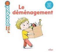 Le déménagement David Marchand (Auteur), Guillaume Prévot (Auteur), Maurèen Poignonec (Illustration)