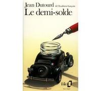 Le demi-solde Jean Dutourd (Auteur)