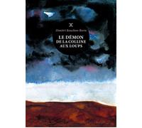 Le Démon de la colline aux loups - Dimitri Rouchon-Borie - Le Tripode - Poche - Roman