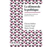 Le Démon de la politique - Etienne Balibar - Amsterdam Eds - broché - Essai