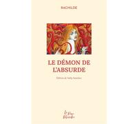 Le Démon de l'absurde - Rachilde - La Reine Blanche Eds De - broché - Nouvelles