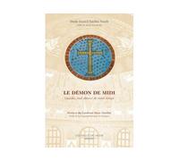 Le démon de midi - Dom Nault Jean-Charles - L'echelle De Jacob - broché - Essai