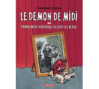 Le Démon de midi ou "Changement d'herbage réjouit les veaux"