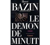 Le démon de minuit Hervé Bazin (Auteur)