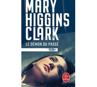Le Démon du passé - Mary Higgins Clark - Lgf - Poche - Roman