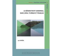 Le démonstratif adnominal dans l’oral tchèque et français - Piergiorgio Odifreddi - Pu.artois - broché - Essai