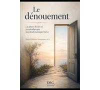 Le dénouement: La phase de fin en psychothérapie psychodynamique brève