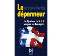 Le Dépanneur: le Québec de A à Z vu ar un Francais