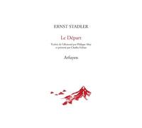 Le Départ Der Aufbruch - Ernst Stadler - Arfuyen - broché - Poésie