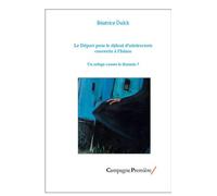 Le Départ pour le Djihad d'Adolescents convertis à l'Islam Un refuge contre le féminin? - Béatrice Dulck - Campagne Premiere - broché - Essai