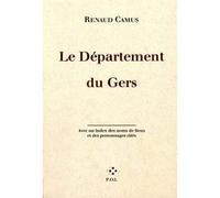 Le Département du Gers Renaud Camus (Auteur)