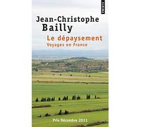 Le Dépaysement: Voyages en France