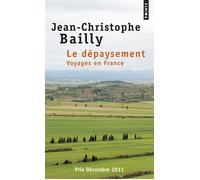 Le Dépaysement: Voyages en France