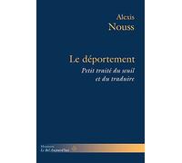 Le déportement Petit traité du seuil et du traduire - Alexis Nouss - Hermann - broché - Essai