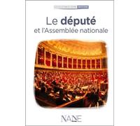 Le Député Et L'Assemblée Nationale - Arnaud Salvini - Nane - broché - Document jeunesse dès 13 ans