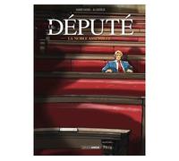 Le Député - vol. 01 La noble assemblée - Alexandre Coutelis - Bamboo Eds - cartonné - Bande dessinée