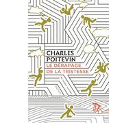 Le dérapage de la tristesse