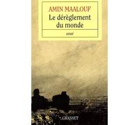 Le Dérèglement Du Monde - Quand Nos Civilisations S'épuisent