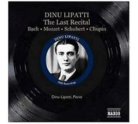 Dinu Lipatti – Le dernier récital – CD – NAXOS – Besançon 16 septembre 1950