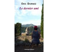 Le dernier ami - Eric Durnez - Lansman Eds - broché - Théâtre