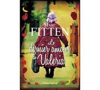Le Dernier Amour de Valeria Marc Fitten (Auteur)