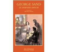 Le dernier amour George Sand (Auteur)