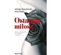 Le dernier amour - Jadwiga Bogusławska, Jerzy Seipp (Buch auf Polnisch)
