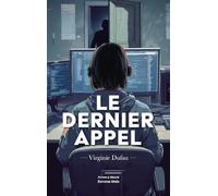 Le Dernier Appel Virginie Dufau (Auteur)