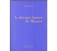 LE DERNIER BAISER DE MOZART