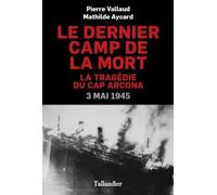 Le dernier camp de la mort: La tragédie du Cap Arcona