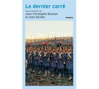 Le dernier carré - Jean-Christophe Buisson - Perrin - Poche - Essai