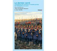 Jean-Christophe Buisson – Le dernier carré – Poche