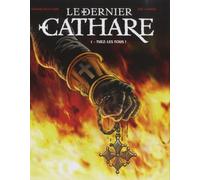 Le Dernier Cathare Tome 1