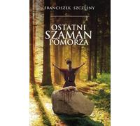 Le dernier chaman poméranien
