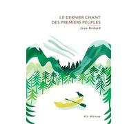 LE DERNIER CHANT DES PREMIERS PEUPLES