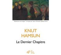 Le Dernier Chapitre Knut Hamsun (Auteur), Ingunn Guilhon (Traduction), Alain-Pierre Guilhon (Coauteur)