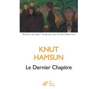 Le Dernier Chapitre - Knut Hamsun - Belles Lettres - broché - Roman