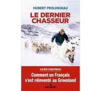 Le Dernier Chasseur Hubert Prolongeau (Auteur)