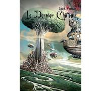 Le dernier château Prix Hugo , Prix Nebula - Jack Vance - Le Belial Eds - broché - Roman