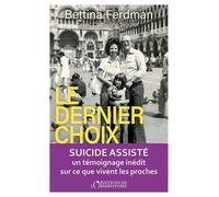 Le dernier choix - Bettina FERDMAN - L'observatoire Eds De - broché - Essai