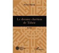 Le dernier chrétien de Tahrir Nabil Malek (Auteur)