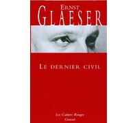Le dernier civil - Ernst Glaeser - Grasset - Livre