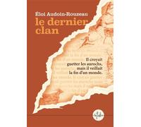 Le dernier clan - Eloi Audoin-Rouzeau - La Tribu - ebook (ePub) - Roman