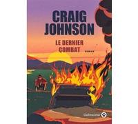 Le dernier combat Craig Johnson (Auteur)
