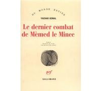 Yachar Kemal – Le dernier combat de Mémed le Mince – traduit par Münevver Andaç