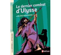 Le dernier combat d'Ulysse - Petites histoires de la Mythologie - Dès 9 ans