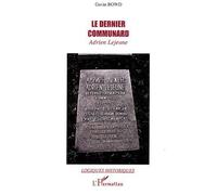 Le dernier communard: Adrien Lejeune