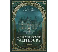 Le Dernier Comte d'Alitebury - Vincent Cattelain - Hello - broché - Roman