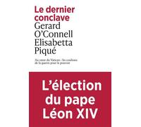 Le dernier conclave - Au coeur du Vatican : les coulisses de la guerre pour le pouvoir - Gerard OConnell - Editions Arpa - ebook (ePub) - Récit